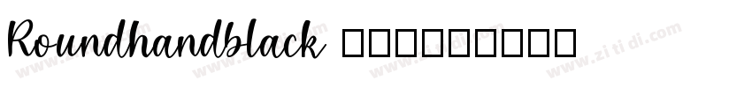 Roundhandblack 粗体(西方字体转换